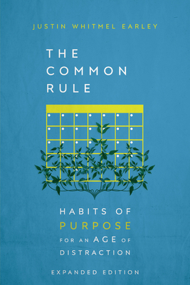 The Common Rule: Habits of Purpose for an Age o... 1514006928 Book Cover