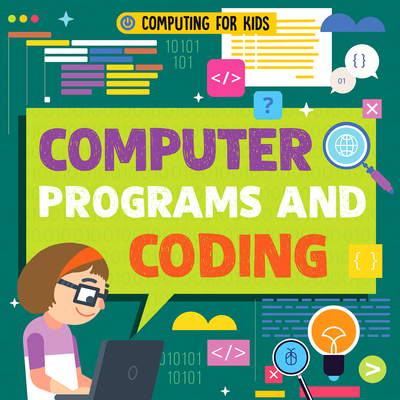 Computer Programs and Coding 1538252554 Book Cover