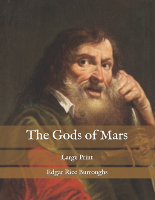 The Gods of Mars: Large Print B08R2V3GCK Book Cover