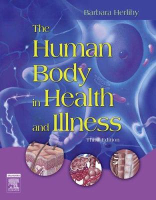 The Human Body in Health and Illness 1416028862 Book Cover