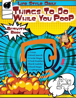 Things to Do While You Poo: Elevate Your Throne... 8367484738 Book Cover