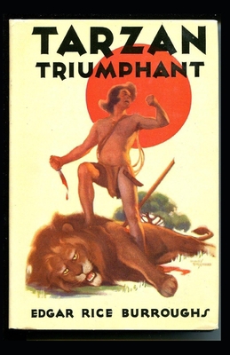 Tarzan Triumphant Annotated: (Tarzan #4) B08HGNS43V Book Cover