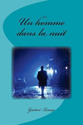 Un homme dans la nuit [French] 1548839876 Book Cover