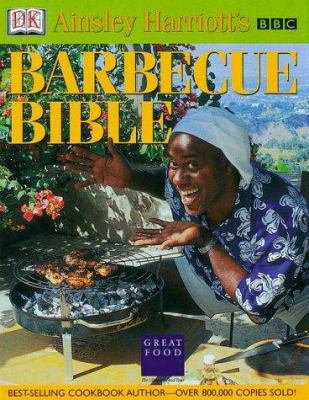 Ainsley Harriott's Barbecue Bible 0789468077 Book Cover