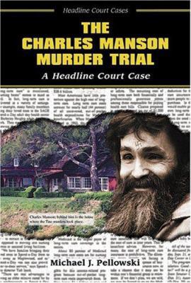 The Charles Manson Murder Trial: A Headline Cou... 076602167X Book Cover