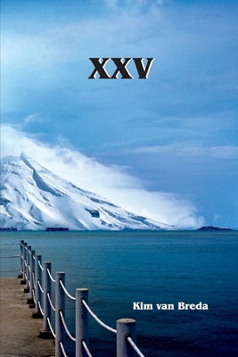 XXV: A Collection Of Poems 1674770790 Book Cover