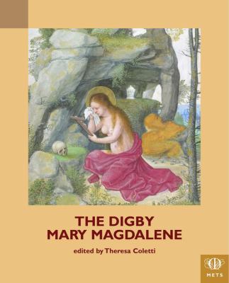 The Digby Mary Magdalene Play 1580442854 Book Cover