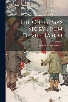 The Christmas Story From David Harum 1021517291 Book Cover