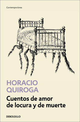 Cuentos de Amor de Locura Y de Muerte / Tales o... [Spanish] 6073818726 Book Cover