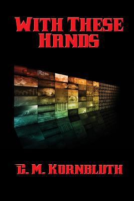 With These Hands 1515406237 Book Cover