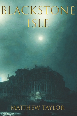 Blackstone Isle B0D7S1FNWL Book Cover