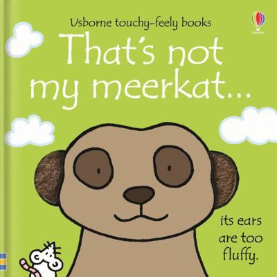 That's Not My Meerkat...(Usborne Touchy-Feely B... 1409562476 Book Cover