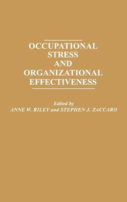 Occupational Stress and Organizational Effectiv... 0275922812 Book Cover