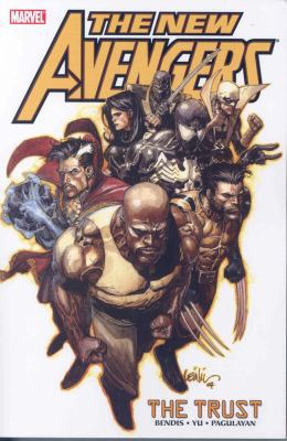 New Avengers - Volume 7: The Trust 0785125035 Book Cover
