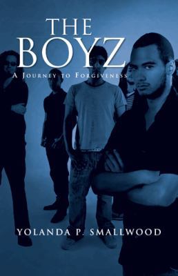 The Boyz: A Journey to Forgiveness 1475998414 Book Cover