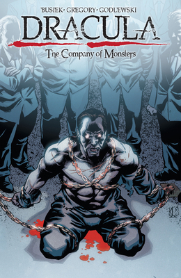 Dracula: The Company of Monsters Vol. 1 1608860442 Book Cover