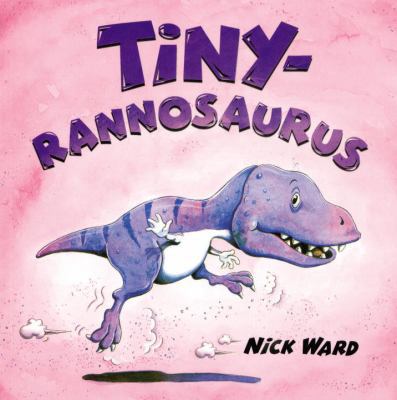 Tinyrannosaurus 1600102263 Book Cover