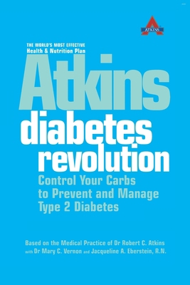 Atkins Diabetes Revolution: Control Your Carbs ... 0007164823 Book Cover