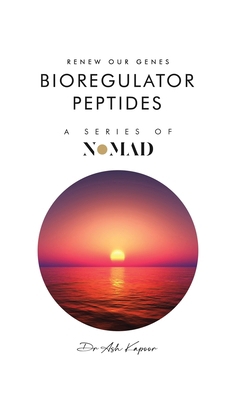 Bioregulator Peptides: Renew Our Genes 1805581430 Book Cover
