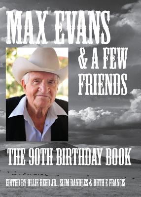 Max Evans & a Few Friends 1936745437 Book Cover