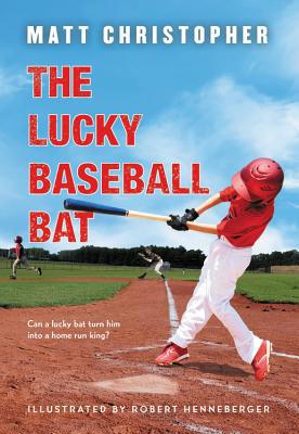 The Lucky Baseball Bat 0316531324 Book Cover