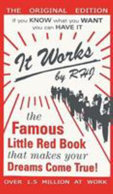 It Works: The Famous Little Red Book That Makes... 1684112249 Book Cover