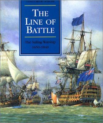 The Line of Battle: The Sailing Warship 1650-1840 0785812679 Book Cover