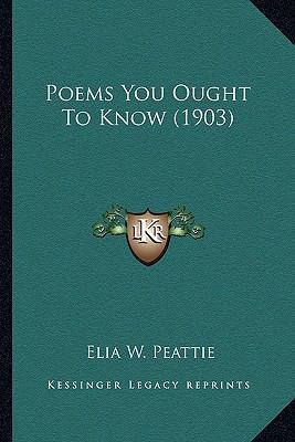 Poems You Ought To Know (1903) 1164091441 Book Cover