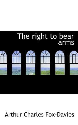 The Right to Bear Arms 1116908255 Book Cover