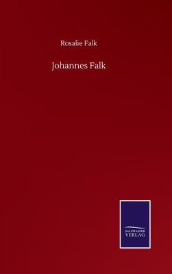 Johannes Falk [German] 3752517379 Book Cover