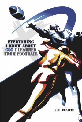 Everything I Know About God I Learned from Foot... 0615535488 Book Cover