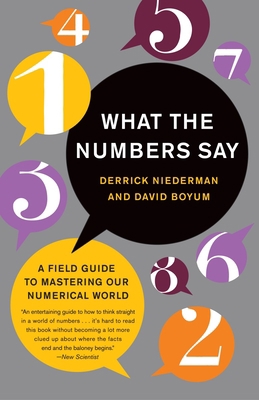 What the Numbers Say: A Field Guide to Masterin... 0767909992 Book Cover