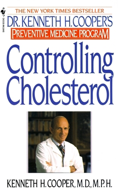 Controlling Cholesterol: Dr. Kenneth H. Cooper'... 0553176854 Book Cover