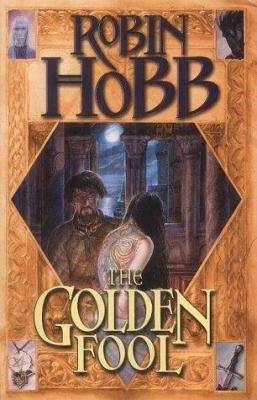 The Golden Fool: The Tawny Man Book 2 0007160380 Book Cover