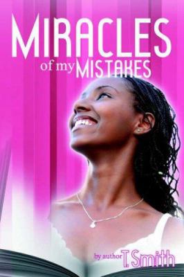 The Miracles of My Mistakes 1425938930 Book Cover