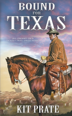 Bound For Texas 1647341477 Book Cover