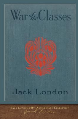 War of the Classes: 100th Anniversary Collection 1948132656 Book Cover