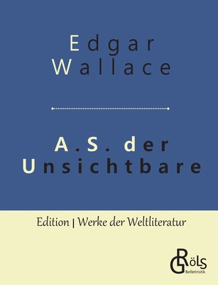 A.S. der Unsichtbare [German] 3966372916 Book Cover