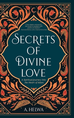 Secrets of Divine Love: A Spiritual Journey int... 1734231246 Book Cover