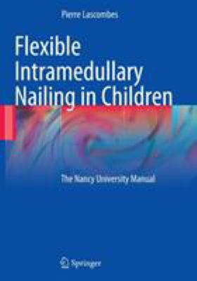 Flexible Intramedullary Nailing in Children: Th... 3642030300 Book Cover