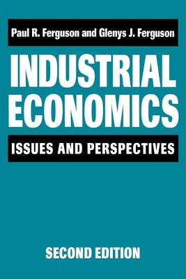 Industrial Economics: Issues and Perspectives (... 0814726259 Book Cover