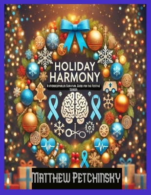 Holiday Harmony: A Hydrocephalus Survival Guide...            Book Cover