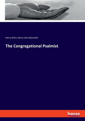 The Congregational Psalmist 333781221X Book Cover