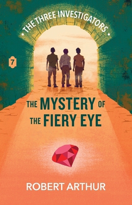 The Mystery of the Fiery Eye 1969498129 Book Cover