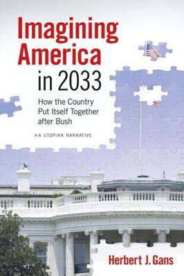 Imagining America in 2033: How the Country Put ... 047203393X Book Cover