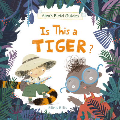 Is This a Tiger? 1525306758 Book Cover