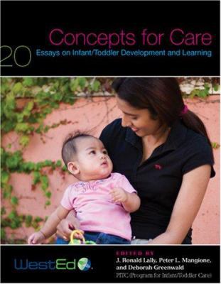 Concepts for Care: 20 Essays on Infant/Toddler ... 0914409395 Book Cover
