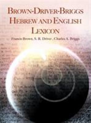 Brown-Driver-Briggs Hebrew and English Lexicon 1607963175 Book Cover