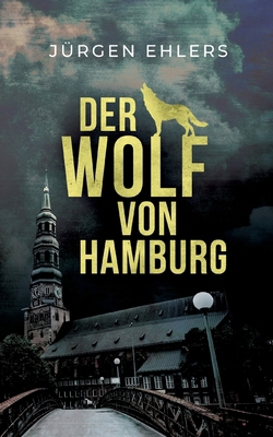 Der Wolf von Hamburg [German] 3769313798 Book Cover