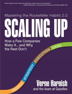 Scaling Up: How a Few Companies Make It...and W... 0986019526 Book Cover